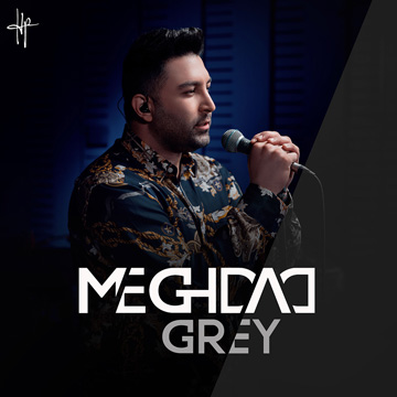 MEGHDAD - GREY